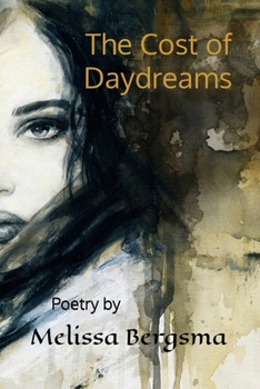 Paperback The Cost of Daydreams: A Poetry Collection Book