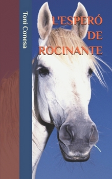 Paperback L'espero de Rocinante [Catalan] Book