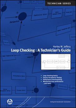 Paperback Loop Checking: A Technician's Guide (International Society of Automation) Book