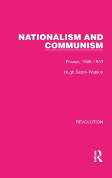 Hardcover Nationalism and Communism: Essays, 1946-1963 Book