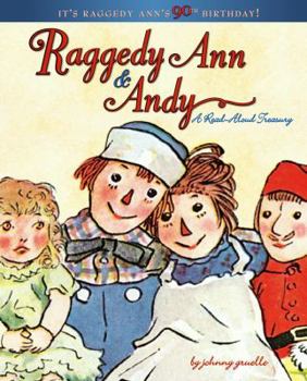 Hardcover Raggedy Ann & Andy: A Read-Aloud Treasury Book