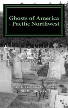 Paperback Ghosts of America - Pacific Northwest Book