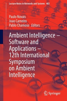 Paperback Ambient Intelligence - Software and Applications - 12th International Symposium on Ambient Intelligence Book
