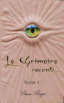 Paperback Le Grimoire raconte... [French] Book