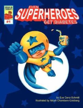 Paperback Even Superheroes Get Diabetes Book