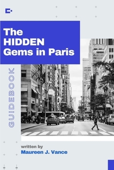 Paperback The Hidden Gems In Paris Book