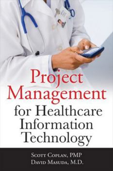 Paperback Project Management for Healthcare Information Technology Book