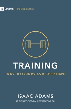 Paperback Training - How Do I Grow as a Christian? Book
