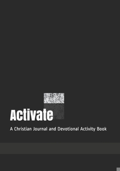 Paperback Activate: A Christian Journal and Devotional Activity Book