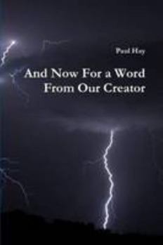 Paperback And Now For a Word From Our Creator Book