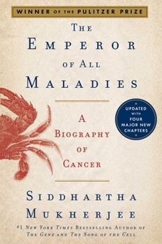 Paperback The Emperor of All Maladies: A Biography of Cancer Book