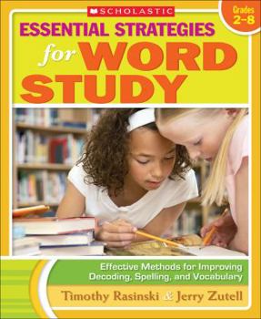 Paperback Essential Strategies for Word Study: Effective Methods for Improving Decoding, Spelling, and Vocabulary Book