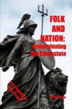 Paperback Folk and Nation: Underpinning the Ethnostate (Expanded Edition) Book