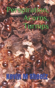 Paperback Perspiration, Acorns, Turnips Book