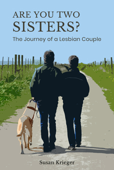 Paperback Are You Two Sisters?: The Journey of a Lesbian Couple Book