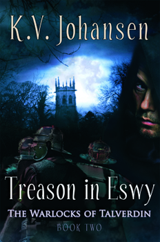 Paperback Treason in Eswy: The Warlocks of Talverdin, Book 2 Book