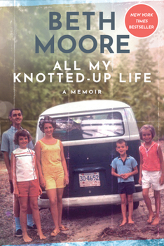 Hardcover All My Knotted-Up Life: A Memoir Book