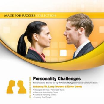 Audio CD Personality Challenges: Conversational Secrets for Top 7 Personality Types in Crucial Communications Book