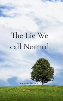 Paperback The Lie We Call Normal Book
