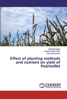 Paperback Effect of planting methods and nutrient on yield of Pearlmillet Book