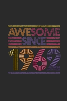 Paperback Awesome Since 1962: Graph Ruled Notebook - Journal for Birthday Gift Idea Book