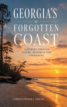 Hardcover Georgia's Forgotten Coast Book