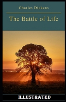 The Battle of Life Illustrated