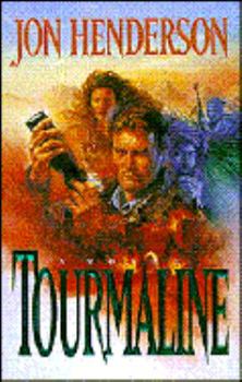 Tourmaline - Book #1 of the Tourmaline