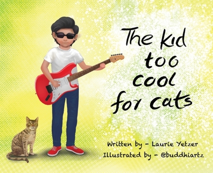 Hardcover The Kid Too Cool for Cats Book