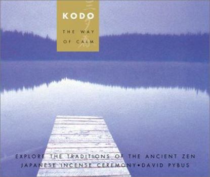 Paperback Kodo: The Way of Incense [With Incense Sticks and 2 Holders] Book