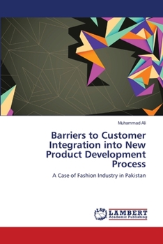 Paperback Barriers to Customer Integration into New Product Development Process Book