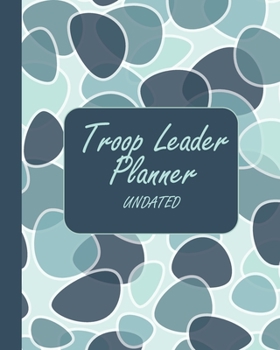 Paperback Troop Leader Planner Undated: A Must-Have Organizer For The Troop Leader Book