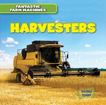 Harvesters - Book  of the Fantastic Farm Machines