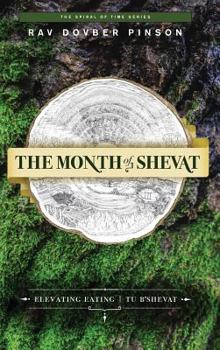 Hardcover The Month of Shevat: Elevated Eating Tu b'Shevat Book