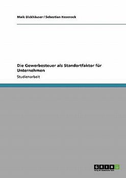 Paperback Die Gewerbesteuer als Standortfaktor für Unternehmen [German] Book