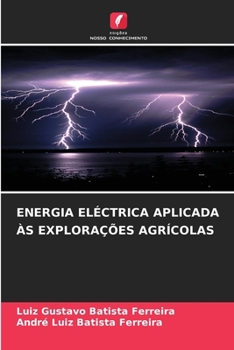 Paperback Energia Eléctrica Aplicada Às Explorações Agrícolas [Portuguese] Book