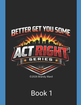 Paperback The understanding of ACT RIGHT: Master your attitude, behavior, and mindset for a better life Book