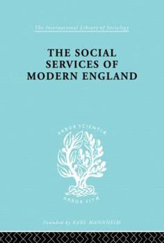 Paperback The Social Services of Modern England Book
