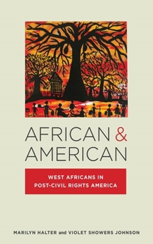 Hardcover African & American: West Africans in Post-Civil Rights America Book