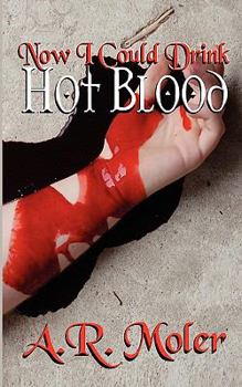 Now I Could Drink Hot Blood - Book #2 of the SIS Case Files