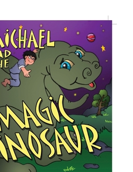 Paperback Michael and the Magic Dinosaur Book