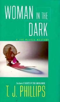 Woman in the Dark - Book #2 of the Joe Wilder