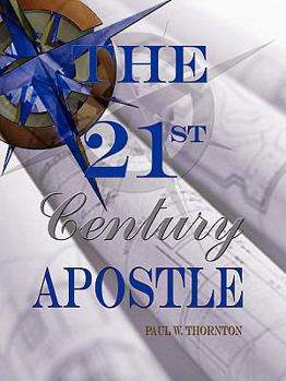 Paperback The 21st Century Apostle Book