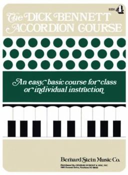 Dick Bennett Accordion Course Bk 4