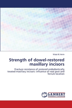 Paperback Strength of dowel-restored maxillary incisors Book