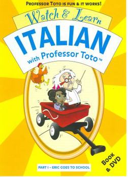 Hardcover Watch & Learn Italian With Professor Toto Eric goes to School (Italian Edition) [Italian] Book