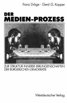 Paperback Der Medien-Prozeß: Zur Struktur Innerer Errungenschaften Der Bürgerlichen Gesellschaft [German] Book