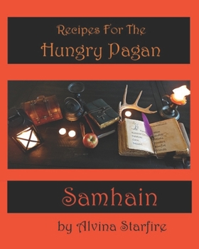 Paperback Recipes for the Hungry Pagan: Samhain Book
