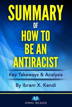 Paperback Summary of How To Be An Anti-Racist Book