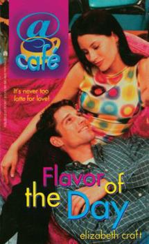 Flavor of the Day (Cafe, No. 4) - Book #4 of the @Cafe